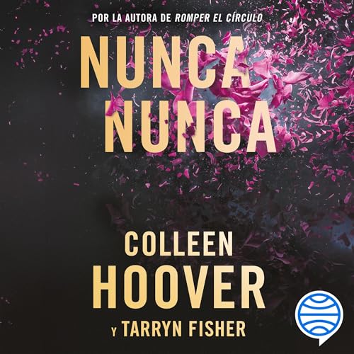 Nunca nunca Audiolivro Por Colleen Hoover, Tarryn Fisher, Iria Rebolo capa