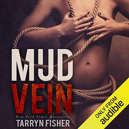 Mud Vein Audiolivro Por Tarryn Fisher capa