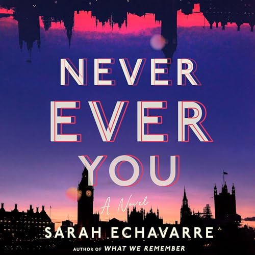 Never Ever You Audiolivro Por Sarah Echavarre capa