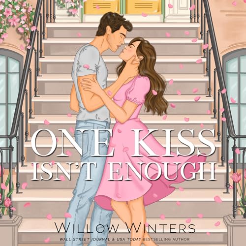 One Kiss Isn't Enough Audiobook By Willow Winters cover art