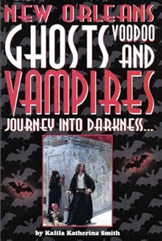 Paperback Journey Into Darkness...Ghosts & Vampires of New Orleans Book