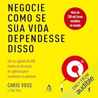 Negocie como se sua vida dependesse disso Audiolivro Por Chris Voss capa