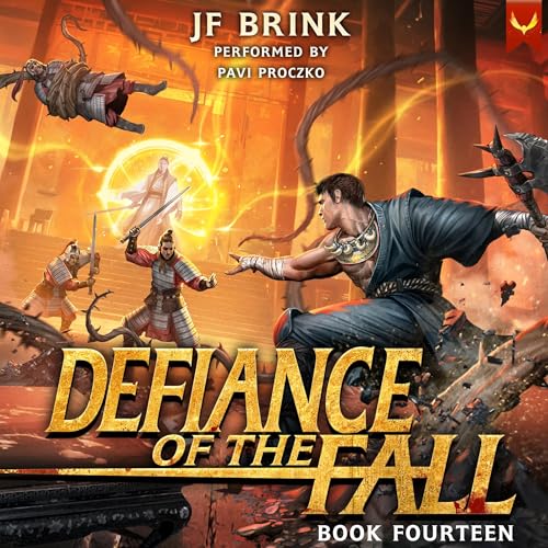 Defiance of the Fall 14 Audiobook By TheFirstDefier, JF Brink cover art