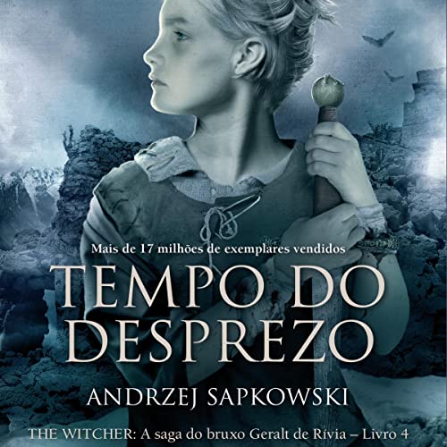 Tempo do Desprezo Audiolivro Por Andrzej Sapkowski capa