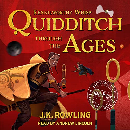 Quidditch Through the Ages Audiolibro Por J.K. Rowling, Kennilworthy Whisp arte de portada