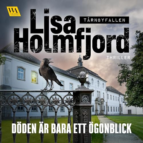 Döden är bara ett ögonblick Audiolivro Por Lisa Holmfjord capa