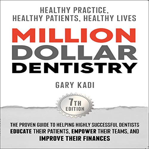 Million Dollar Dentistry Audiolibro Por Gary Kadi arte de portada