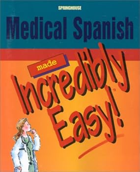 Paperback Medical Spanish Made Incredibly Easy! Book