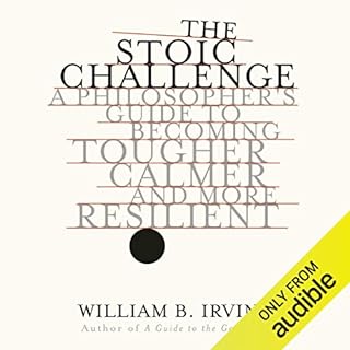 The Stoic Challenge Audiolibro Por William B. Irvine arte de portada