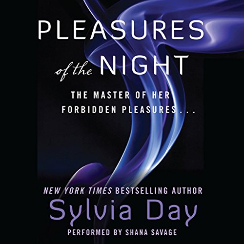 Pleasures of the Night Audiobook By Sylvia Day cover art