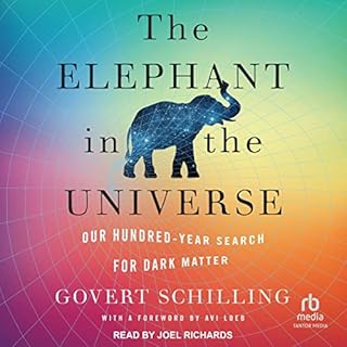 The Elephant in the Universe Audiolibro Por Govert Schilling arte de portada