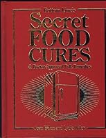 Bottom Lines Secret Food Cures and Doctor-approved Folk Remedies