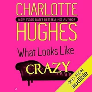 What Looks Like Crazy Audiolibro Por Charlotte Hughes arte de portada