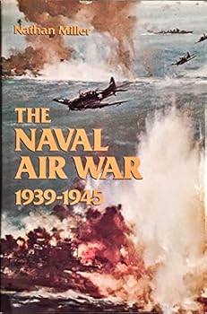 Hardcover The Naval Air War, 1939-1945 Book