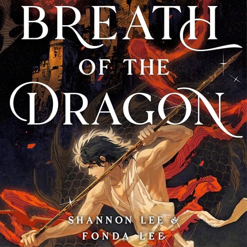 Breath of the Dragon: Guardian of the Scroll Audiobook By Fonda Lee, Shannon Lee cover art