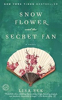 Paperback Snow Flower and the Secret Fan: A Novel Book