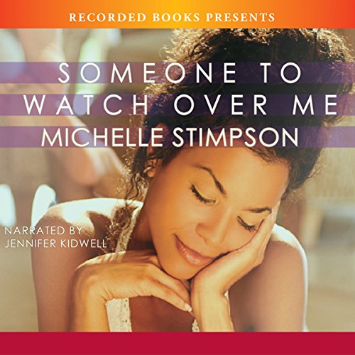 Someone to Watch Over Me Audiobook By Michelle Stimpson cover art