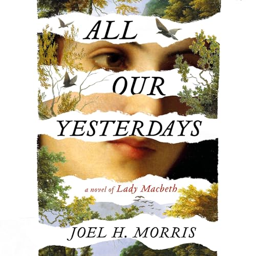 All Our Yesterdays Audiolibro Por Joel H. Morris arte de portada