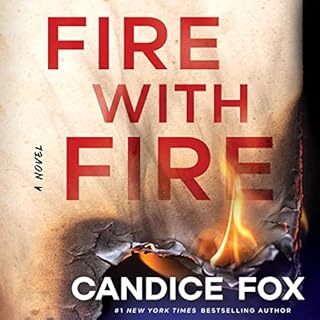 Fire with Fire Audiobook By Candice Fox cover art