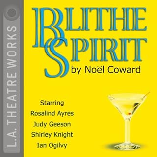 Blithe Spirit Audiobook By Noel Coward cover art