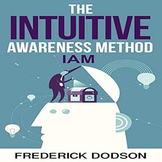 The Intuitive Awareness Method Audiolibro Por Frederick Dodson arte de portada