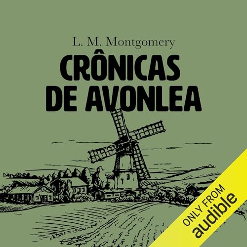 Crônicas de Avonlea Audiolivro Por Lucy Maud Montgomery capa