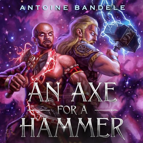 An Axe for a Hammer Audiobook By Antoine Bandele cover art