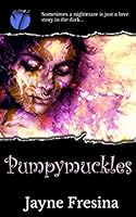 Pumpymuckles: A Deverells Story 1520330723 Book Cover