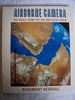 Airborne Camera: The World from the Air and Outer Space 024050691X Book Cover