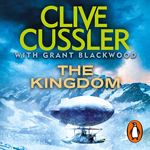 The Kingdom Audiobook By Clive Cussler, Grant Blackwood cover art