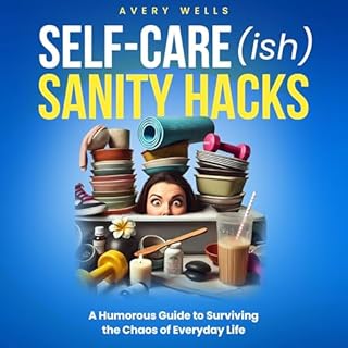 Self-Care(ish) Sanity Hacks cover art