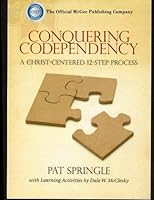 Conquering Codependency 1515029387 Book Cover