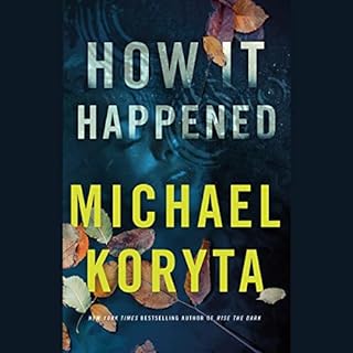 How It Happened Audiobook By Michael Koryta cover art