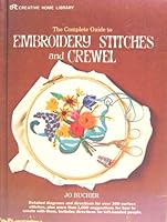 The complete guide to embroidery stitches and crewel