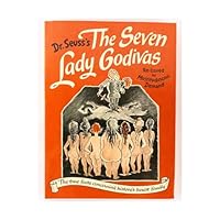 Seven Lady Godivas: The True Facts Concerning History's Barest Family