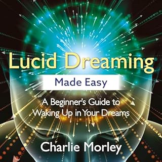 Lucid Dreaming Made Easy Audiolibro Por Charlie Morley arte de portada