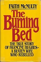 The Burning Bed: The True Story of an Abused Wife