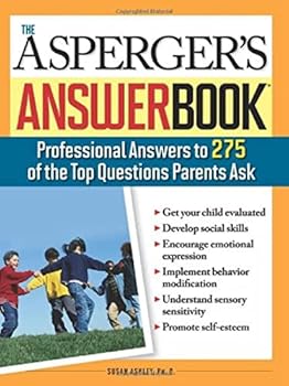 Paperback Asperger's Answer Book: The Top 275 Questions Parents Ask Book