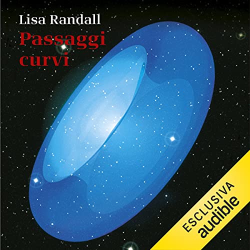 Passaggi curvi Audiolibro Por Lisa Randall arte de portada