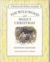 The Wild Wood and Mole's Christmas (Wind in the Willows Storybook) 0689714955 Book Cover