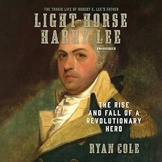 Light-Horse Harry Lee Audiobook By Ryan Cole cover art