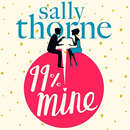 99% Mine Audiobook By Sally Thorne cover art