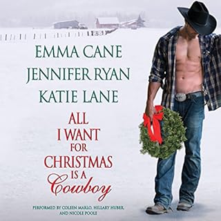 All I Want for Christmas Is a Cowboy Audiobook By Jennifer Ryan, Emma Cane, Katie Lane cover art