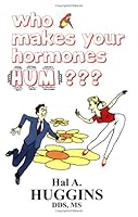 Who Makes Your Hormones Hum??? 0972461124 Book Cover