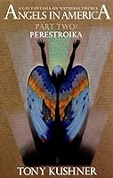 Angels in America: A Gay Fantasia on National Themes : Perestroika