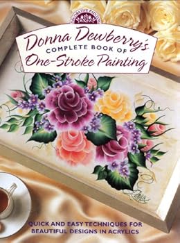 Hardcover Donna Dewberry's Complete Book of One-Stroke Painting Book