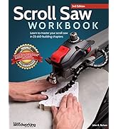 Scroll Saw Workbook, 3rd Edition: Learn to Master Your Scroll Saw in 25 Skill-Building Chapters (...