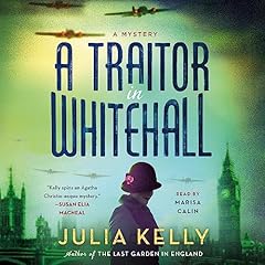 A Traitor in Whitehall Audiolibro Por Julia Kelly arte de portada