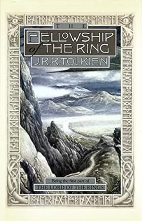 The Fellowship Of The Ring: Being the First Part of The Lord of the Rings (The Lord of the Rings, 1)