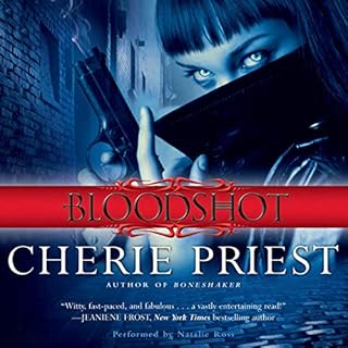 Bloodshot Audiobook By Cherie Priest cover art